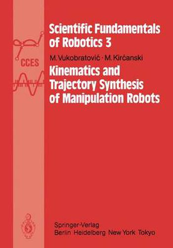 Cover image for Kinematics and Trajectory Synthesis of Manipulation Robots
