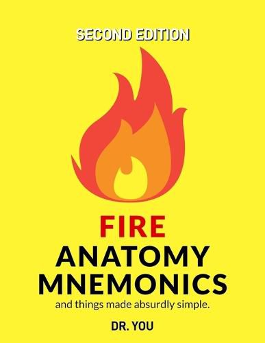 Cover image for Fire Anatomy Mnemonics (and things made absurdly simple)