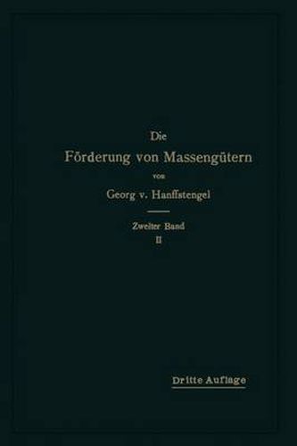 Cover image for Die Foerderung Von Massengutern: Zweiter Band, 2. Teil: Krane Und Zusammengesetzte Foerderanlagen