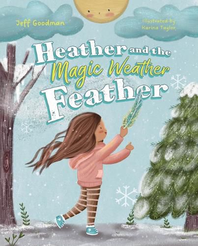 Cover image for Heather and the Magic Weather Feather
