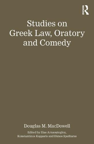 Cover image for Studies on Greek Law, Oratory and Comedy