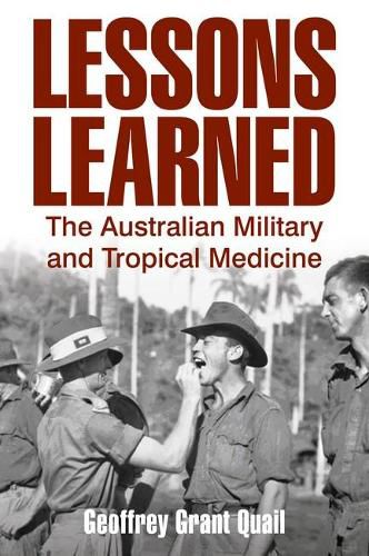 Cover image for Lessons Learned: The Australian Military and Tropical Medicine