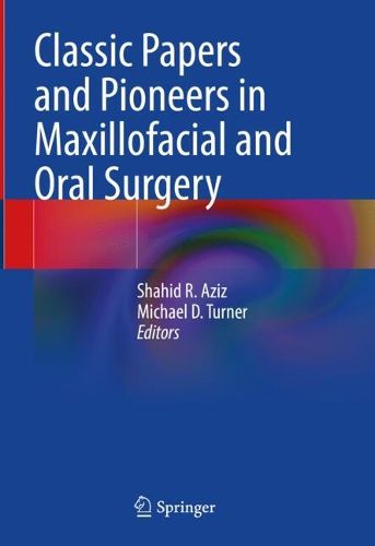 Cover image for Classic Papers and Pioneers in Maxillofacial and Oral Surgery