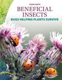 Cover image for Team Earth: Beneficial Insects