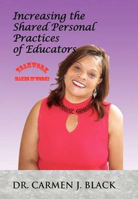 Cover image for Increasing the Shared Personal Practices of Educators