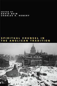 Cover image for Spiritual Counsel in the Anglican Tradition