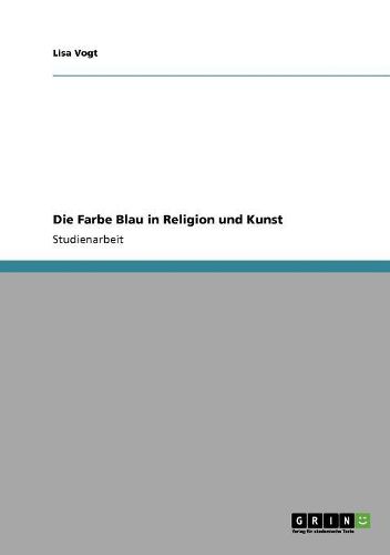 Cover image for Die Farbe Blau in Religion Und Kunst