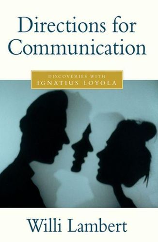Cover image for Directions for Communication: Discoveries with Ignatius Loyola