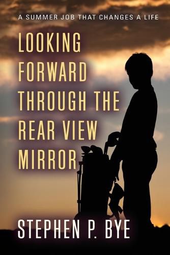 Cover image for Looking Forward Through the Rear View Mirror