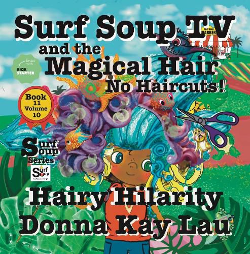 Surf Soup TV and The Magical Hair