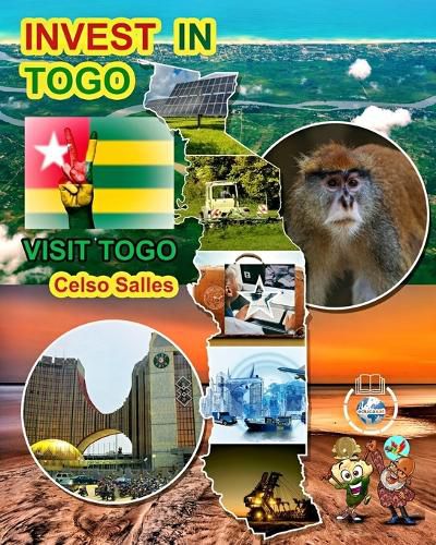 INVEST IN TOGO - Visit Togo - Celso Salles