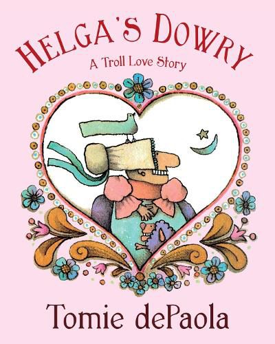 Helga's Dowry: A Troll Love Story