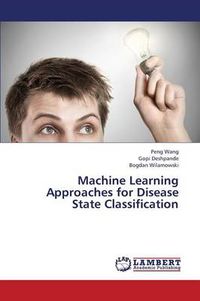 Cover image for Machine Learning Approaches for Disease State Classification