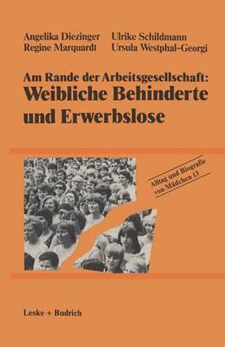 Cover image for Am Rande Der Arbeitsgesellschaft: Weibliche Behinderte Und Erwerbslose