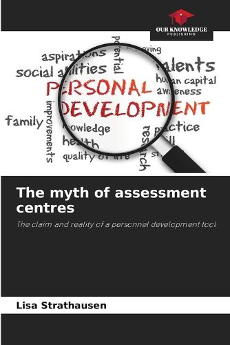 Cover image for The myth of assessment centres