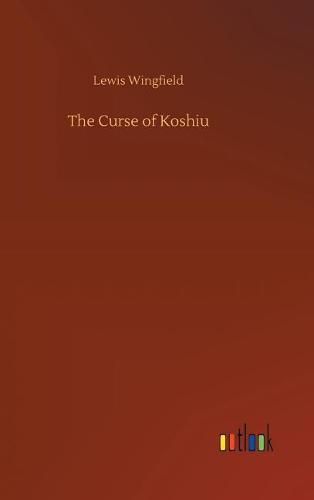 The Curse of Koshiu