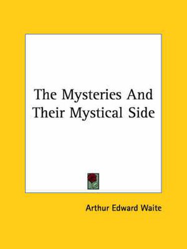 Cover image for The Mysteries and Their Mystical Side