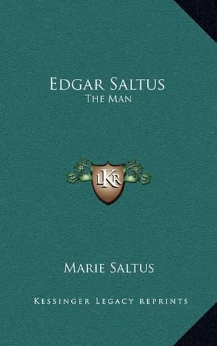 Edgar Saltus: The Man