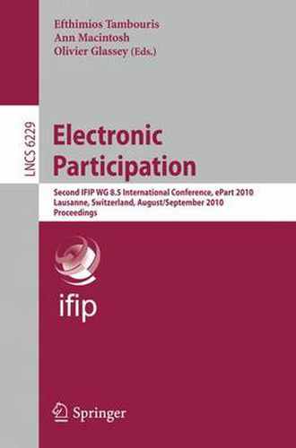 Cover image for Electronic Participation: Second International Conference, ePart 2010, Lausanne, Switzerland, August 29 -  September 2, 2010. Proceedings
