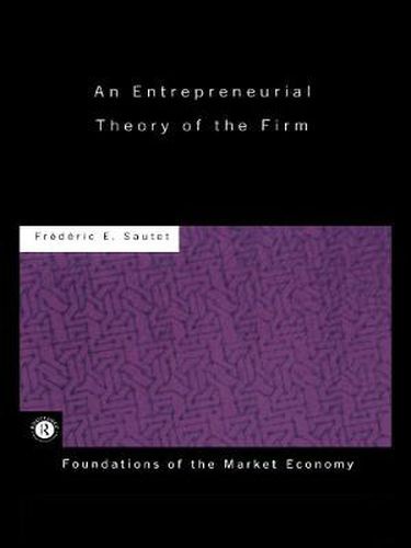 Cover image for An Entrepreneurial Theory of the Firm