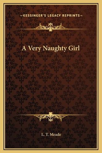 Cover image for A Very Naughty Girl