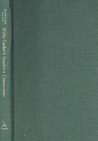 Cover image for Willa Cather's Southern Connections: New Essays on Cather and the South