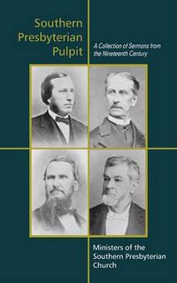 Cover image for Southern Presbyterian Pulpit: Classic Nineteenth Century Sermons