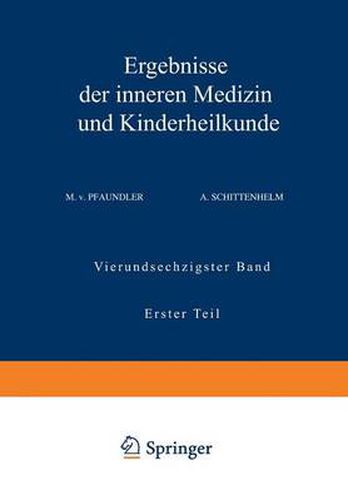 Cover image for Ergebnisse Der Inneren Medizin Und Kinderheilkunde: Vierundsechzigster Band Erster Teil