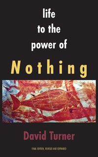 Cover image for Life to the Power of Nothing