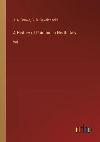 Cover image for A History of Painting in North Italy