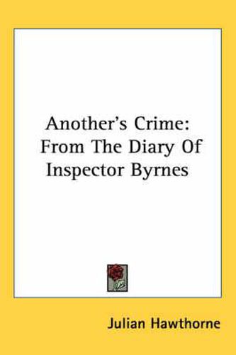 Cover image for Another's Crime: From the Diary of Inspector Byrnes