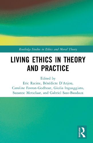 Cover image for Living Ethics in Theory and Practice