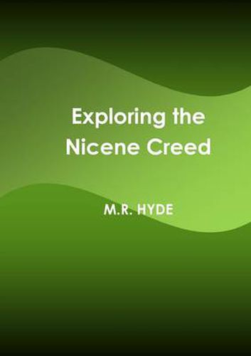 Cover image for Exploring the Nicene Creed