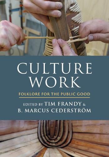 Cover image for Culture Work: Folklore for the Public Good