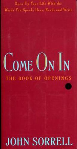 Cover image for Come on in: The Book of Openings