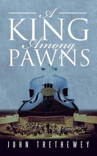 Cover image for A King Among Pawns