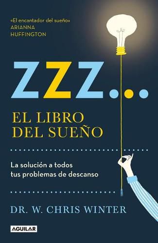 Cover image for Zzz# El libro del sueno: La solucion a todos tus problemas de descanso / The Sle ep Solution: Why Your Sleep is Broken and How to Fix It