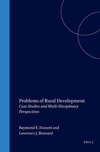 Cover image for Problems of Rural Development: Case Studies and Multi-Disciplinary Perspectives