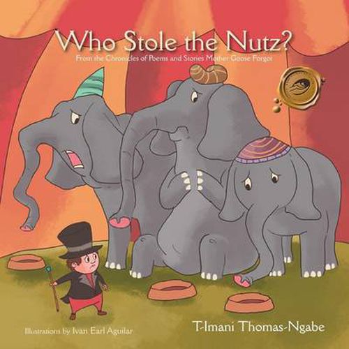 Cover image for Who Stole the Nutz?: From the Chronicles of Poems and Stories Mother Goose Forgot