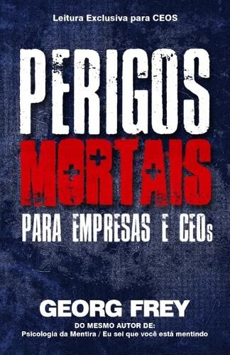 Cover image for Perigos Mortais Para Empresas e CEOs.