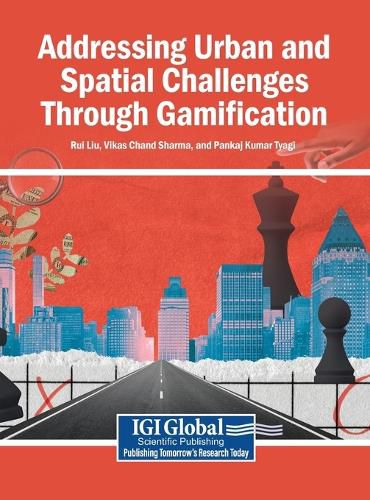 Cover image for Addressing Urban and Spatial Challenges Through Gamification