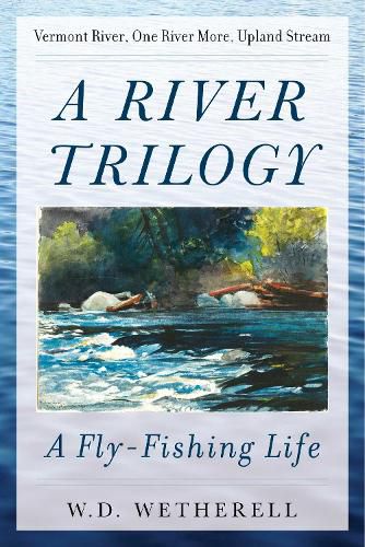 Cover image for A River Trilogy: A Fly-Fishing Life