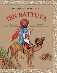 Cover image for The Amazing Travels of Ibn Battuta