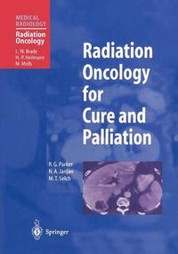 Cover image for Radiation Oncology for Cure and Palliation