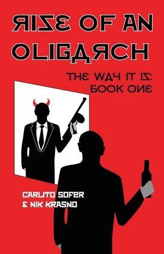 Cover image for Rise of an Oligarch: The Way it is