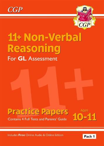 11+ GL Non-Verbal Reasoning Practice Papers: Ages 10-11 Pack 1 (inc Parents' Guide & Online Ed)