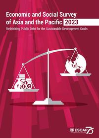 Cover image for Economic and social survey of Asia and the Pacific 2023