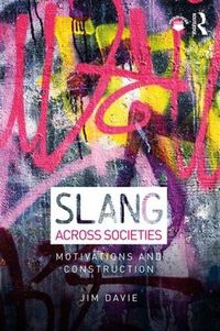 Cover image for Slang across Societies: Motivations and Construction