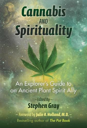 Cover image for Cannabis and Spirituality: An Explorer's Guide to an Ancient Plant Spirit Ally