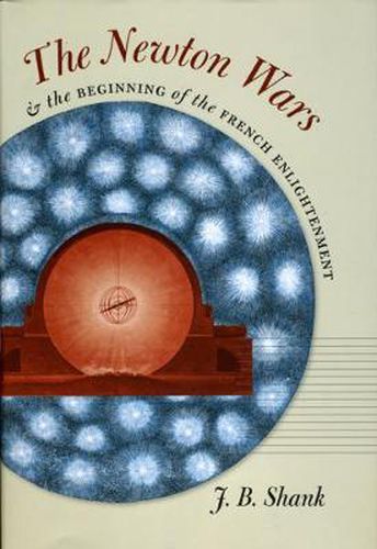 Cover image for The Newton Wars and the Beginning of the French Enlightenment